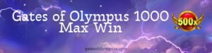 Gates of Olympus 1000 Max Win