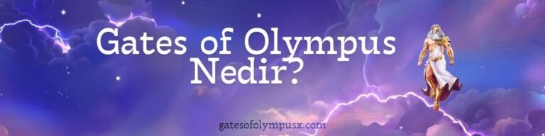 Gates of Olympus Nedir