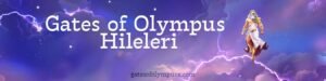 Gates of Olympus hileleri